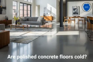Are polished concrete floors cold